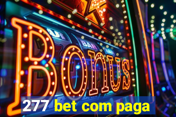 277 bet com paga